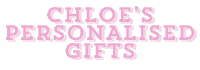 Chloes Personalised Gifts